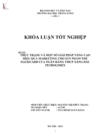 Khóa luận Thực trạng và một số giải pháp nâng cao hiệu quả marketing cho sản phẩm thẻ Flexicard của Ngân hàng TMCP Xăng dầu Petrolimex