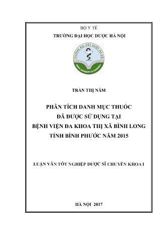 Luận văn Phân tích danh mục thuốc đã được sử dụng tại Bệnh viện đa khoa Thị xã Bình Long tỉnh Bình Phước năm 2015