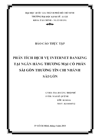 Luận văn Phân tích dịch vụ Internet banking tại Ngân hàng Thương mại Cổ phần Sài Gòn Thương tín chi nhánh Sài Gòn