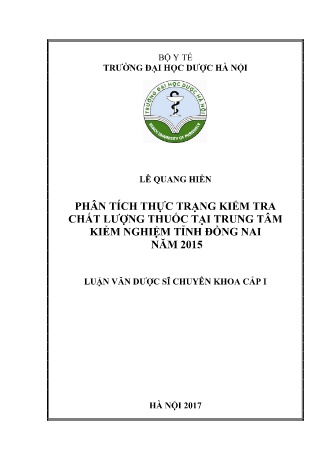 Luận văn Phân tích thực trạng kiểm tra chất lượng thuốc tại Trung tâm Kiểm nghiệm tỉnh Đồng Nai năm 2015